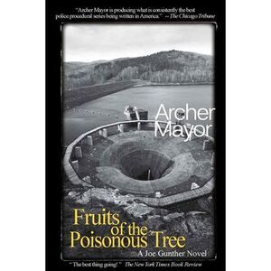 Fruits of the Poisonous Tree -- Archer Mayor